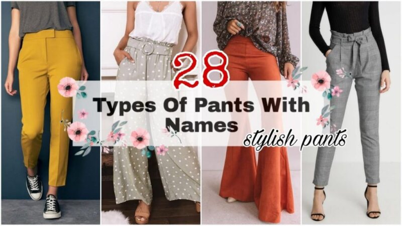 pants names for girls/pants design for women/types of pants for girls with names/trendy pants 2021
