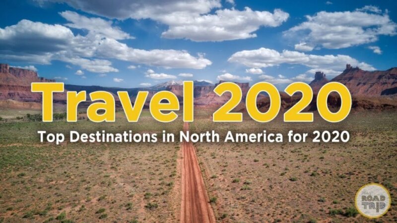 travel 2020 - топ дестинации за пътуване в Северна Америка за 2020 г