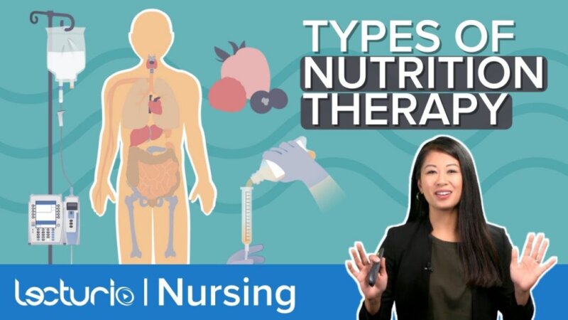 nutrition therapy overview: specialty diets, administration methods & benefits | lecturio nursing