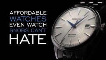 20 affordable watches even watch snobs can't hate