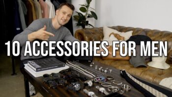 10 accessories to elevate your style | men’s style advice