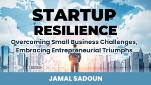 创业韧性：克服小企业挑战，拥抱创业胜利