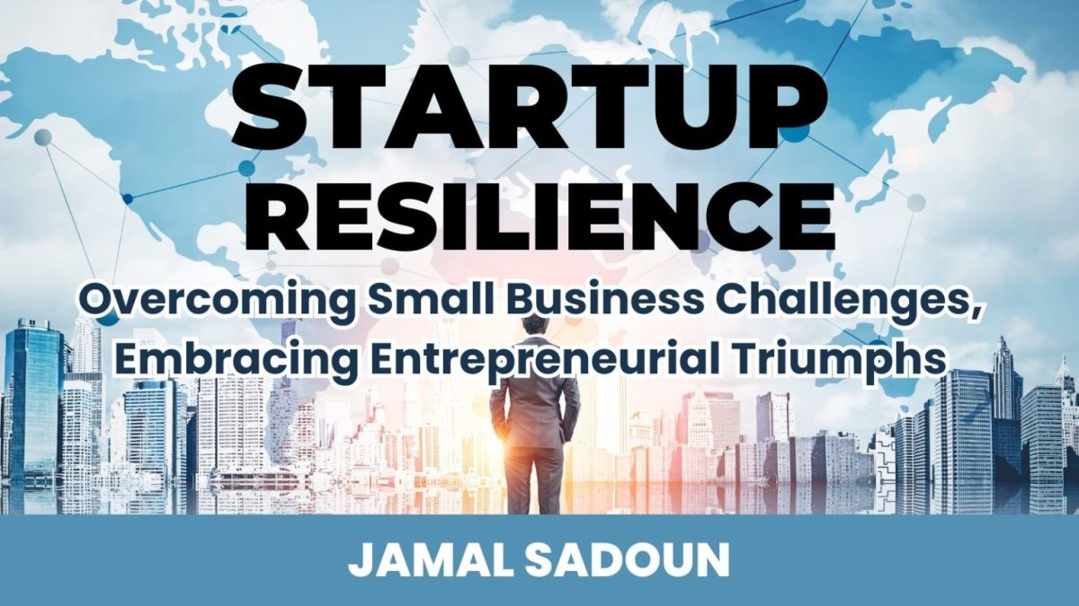startup esnekliği: küçük işletme zorluklarının üstesinden gelmek, girişimci zaferi benimsemek