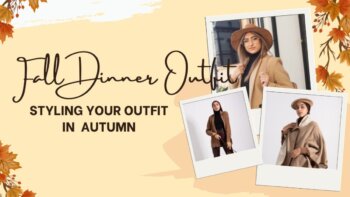 fall dinner outfit: embracing the seasonal style revival 2023