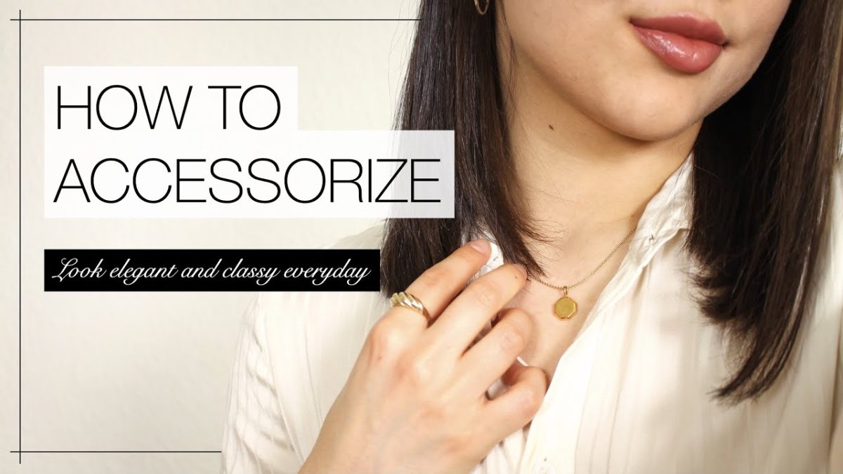 7 Must-Have Accessories for an Elegant Woman! Find out more now!