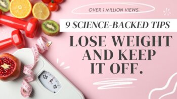 9 bewährte Tipps zum Abnehmen und Halten des Gewichts – wissenschaftlich belegt!