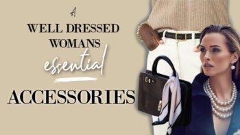 discover the 6 must-have accessories for every stylish woman