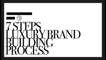 discover the secrets of luxury branding in 7 steps | uncover the process and principles behind luxury brands.