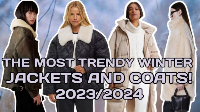 The Most Trendy Winter Jackets And Coats 2024│Winter Outerwear Trends 23/24 From Turkey the most trendy winter jackets and coats 2024│winter outerwear trends 23/24