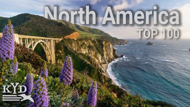 top 100 places to visit in north america (travel guide)