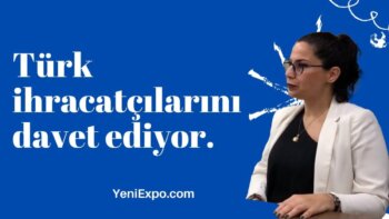 yeniexpo.com türk ihracatçılarını davet ediyor。