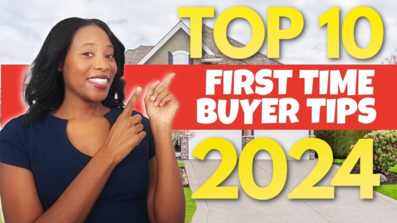 10 expert tips for 2024 first-time home buyers?!