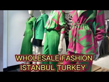 discover the latest in women's fashion at istanbul's wholesale market!