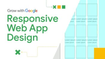 explore the google ux design certificate: responsive web app development.
