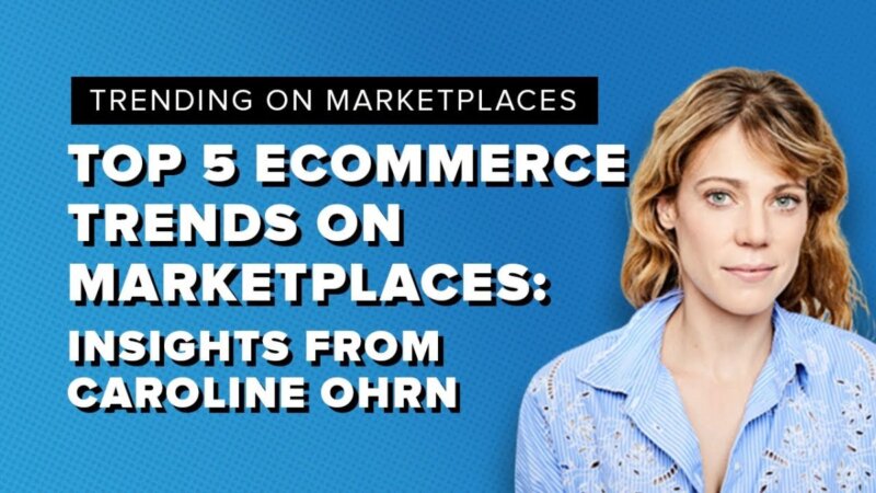 Explore The Top 5 Ecommerce Trends With Caroline Ohrn'S Expert Insights! From Turkey explore the top 5 ecommerce trends with caroline ohrn's expert insights!