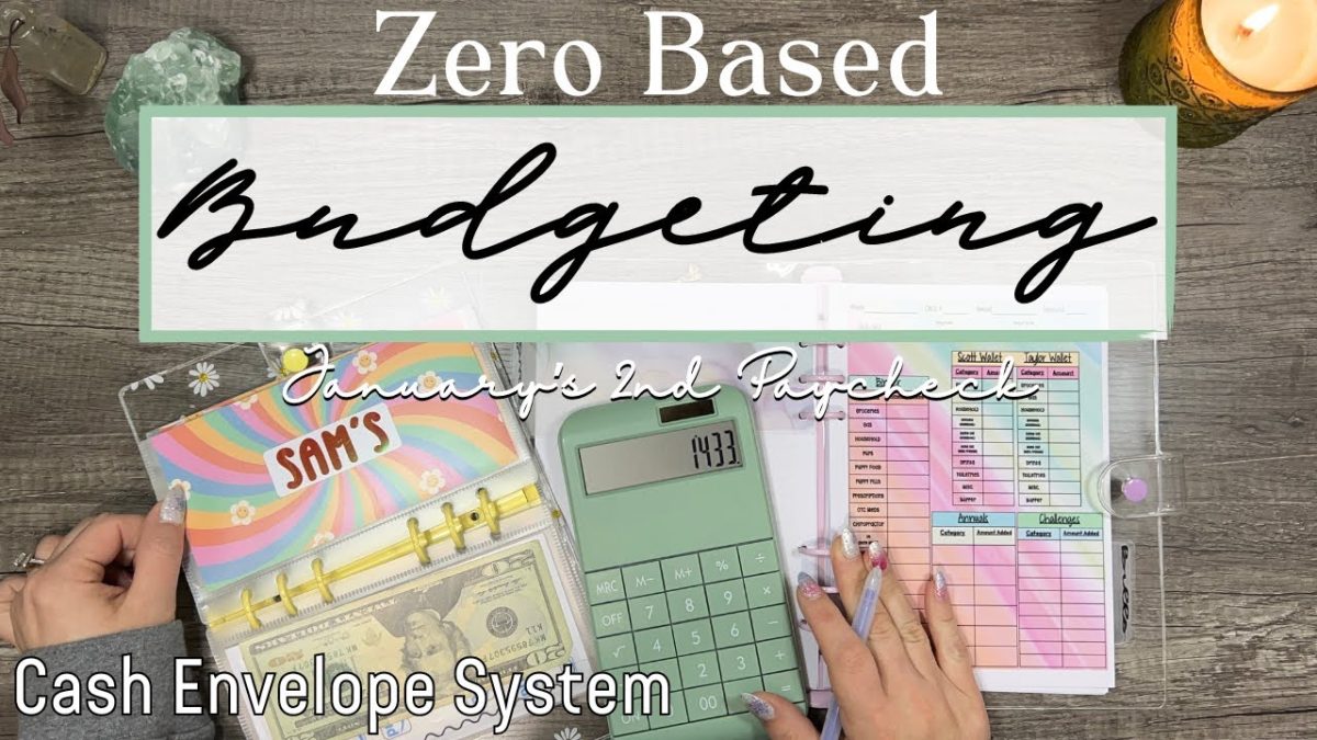 mastering your finances: zero based budgeting and the cash envelope system