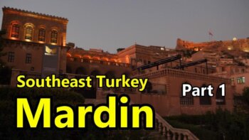 uncover the ancient mysteries of mardin - part 1 of southeast turkey series.