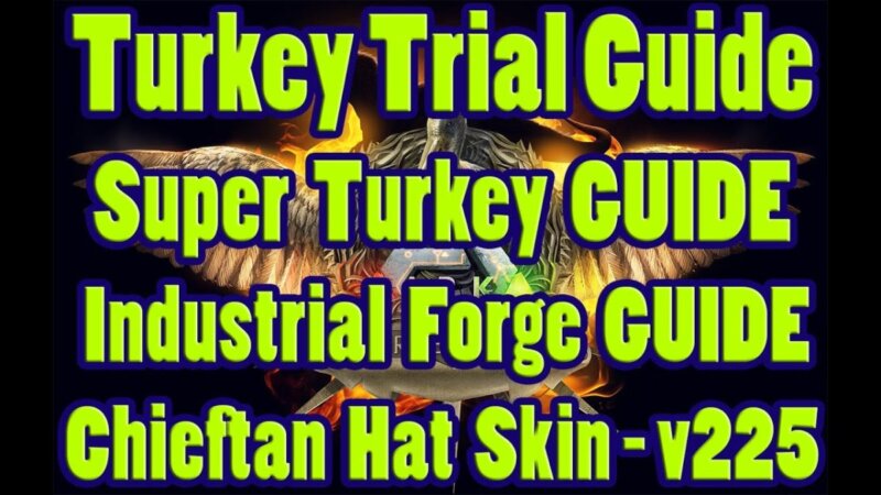 uncover the mysteries of the turkey trial! explore the super turkey, industrial forge, chieftain hat, and wishbone.
