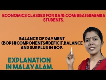 understanding bop: deficit, surplus, & balance. malayalam explanation. intrigued?