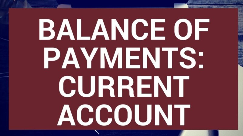 understanding the balance of payments and current account: uncover the global economy's financial flows